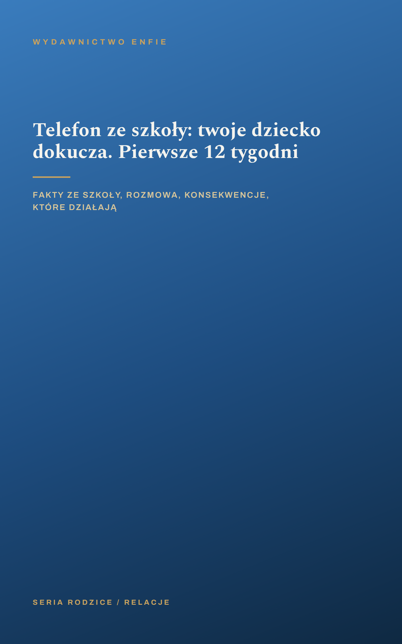 Telefon ze szkoły: twoje dziecko dokucza. Pierwsze 12 tygodni