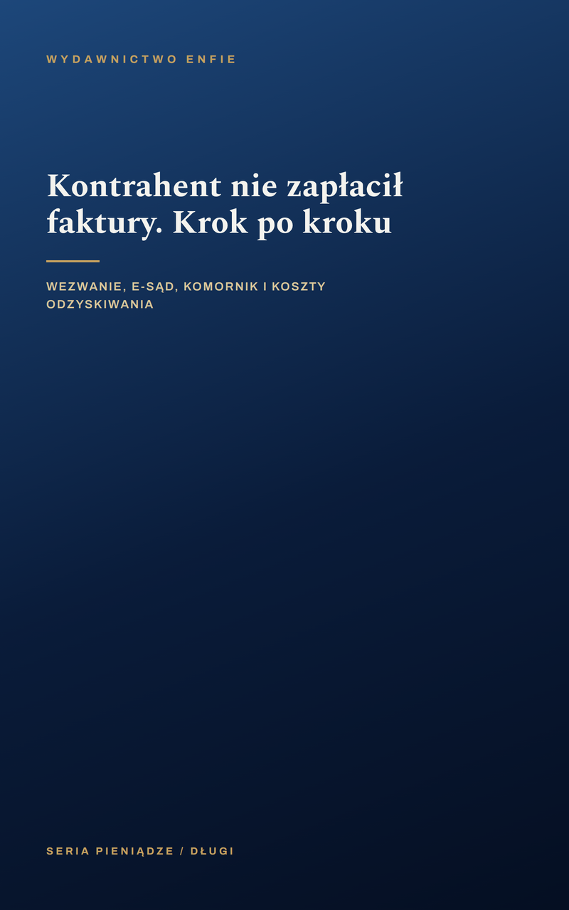 Kontrahent nie zapłacił faktury. Krok po kroku