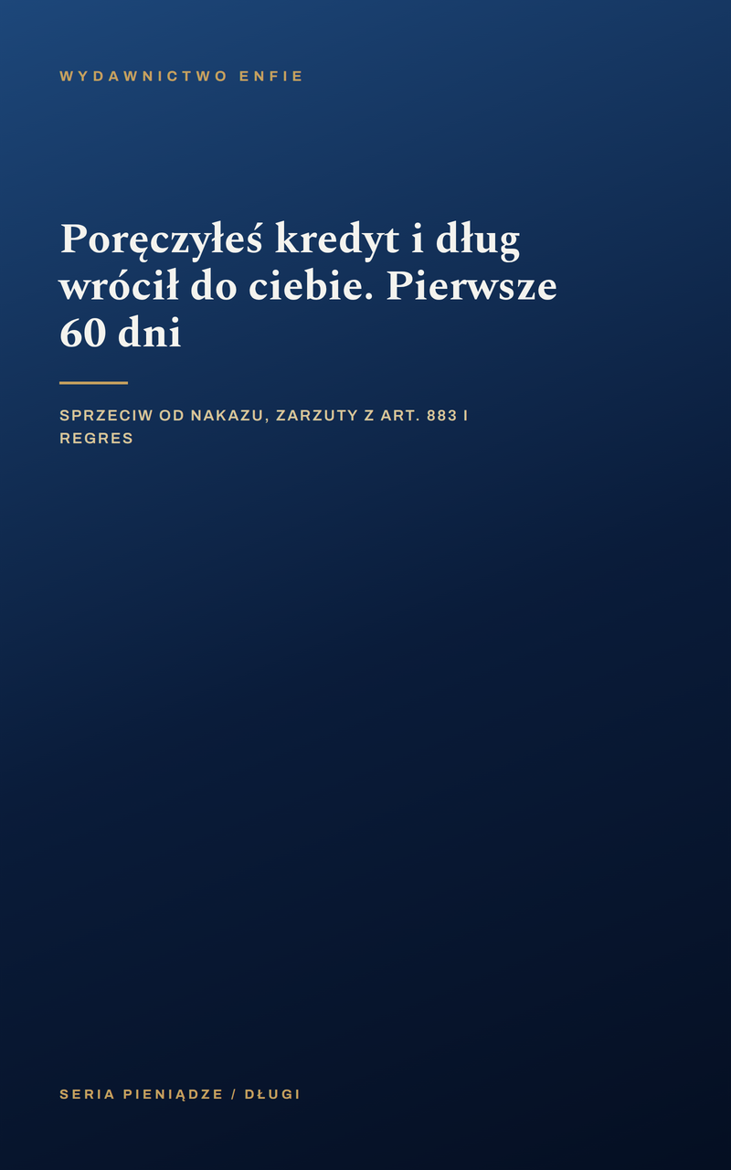Poręczyłeś kredyt i dług wrócił do ciebie. Pierwsze 60 dni