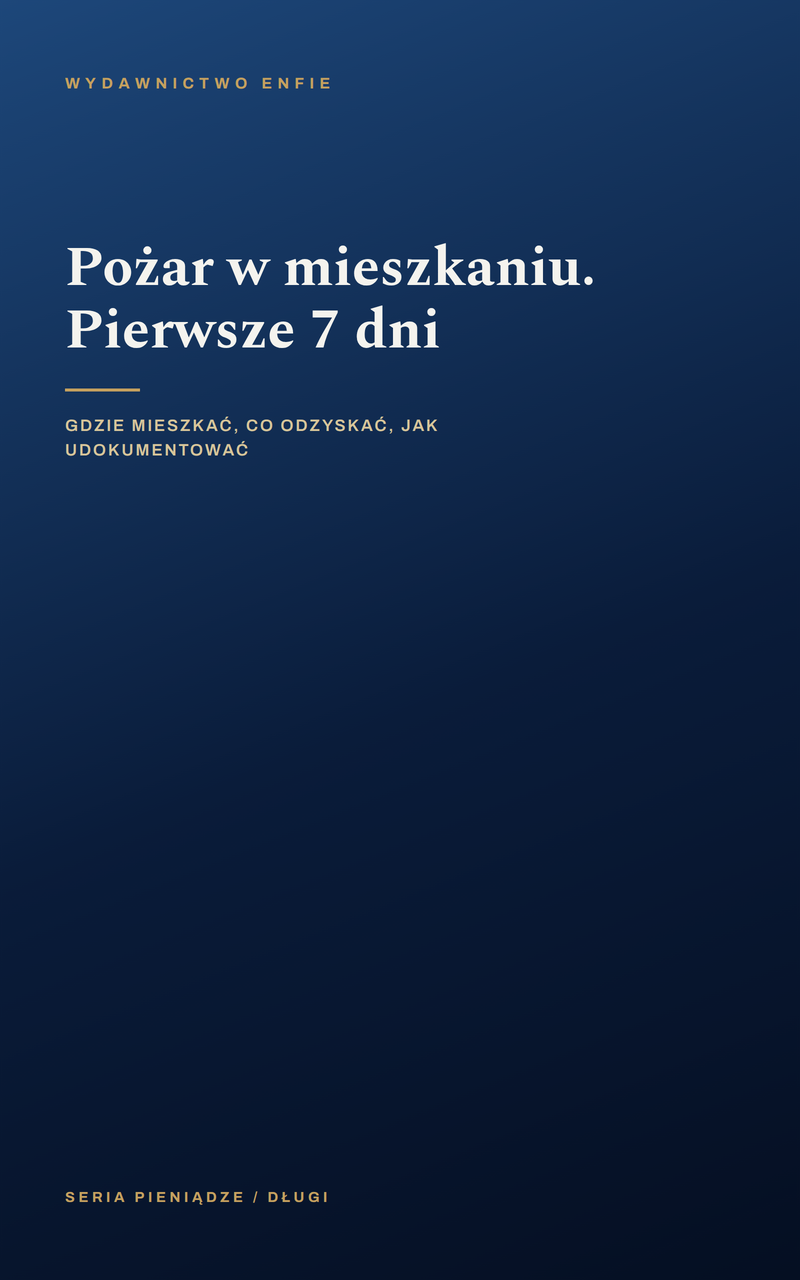 Pożar w mieszkaniu. Pierwsze 7 dni