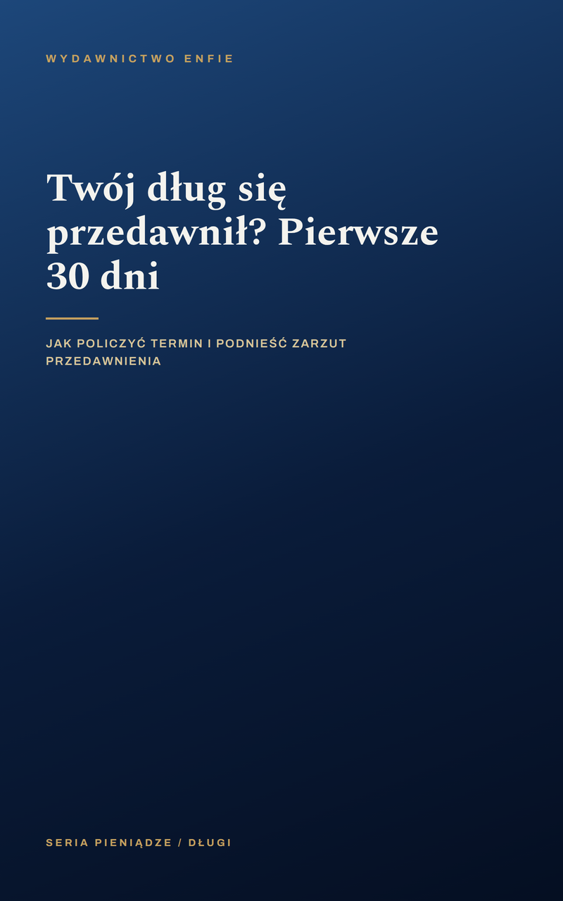 Twój dług się przedawnił? Pierwsze 30 dni