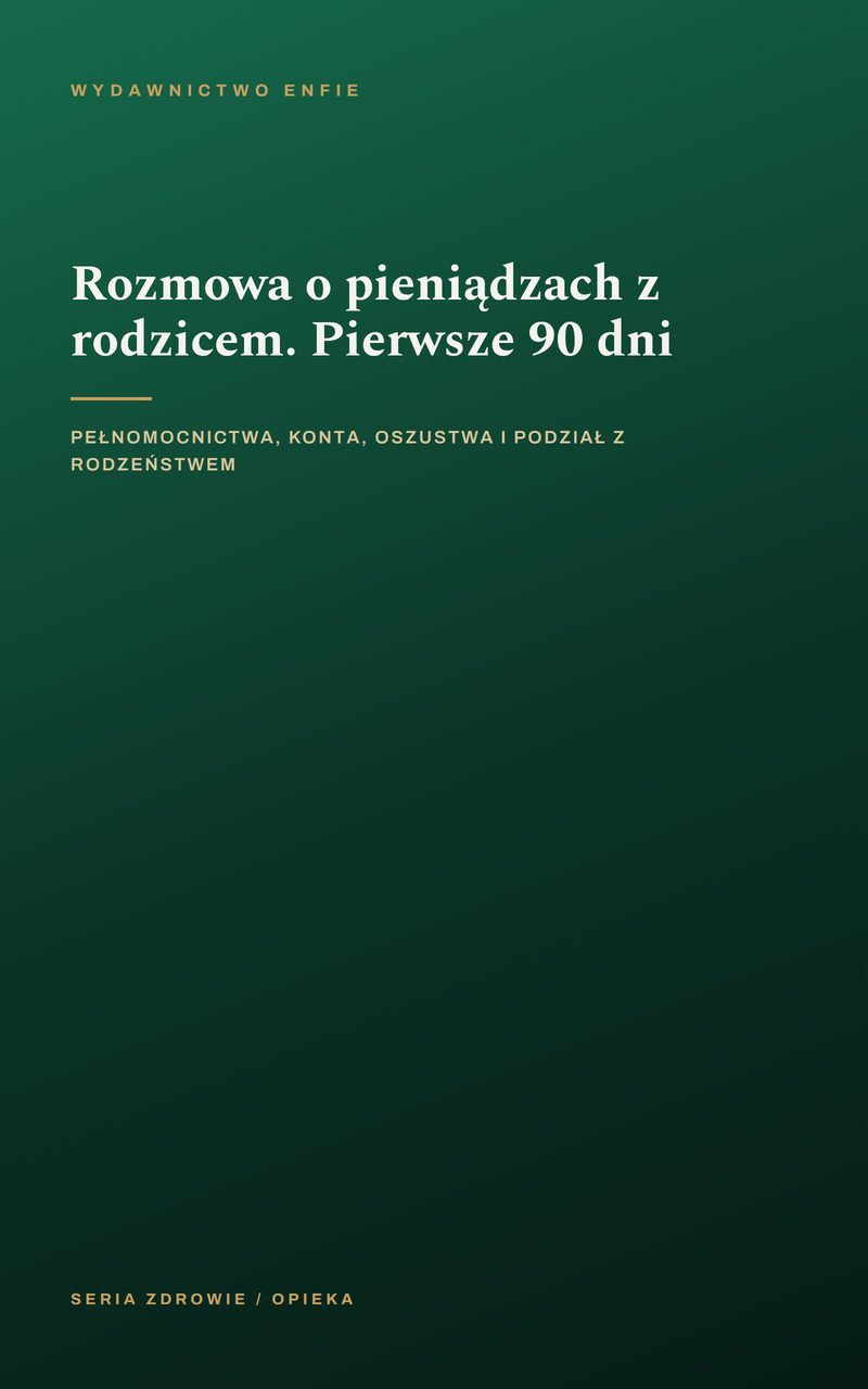 Rozmowa o pieniądzach z rodzicem. Pierwsze 90 dni