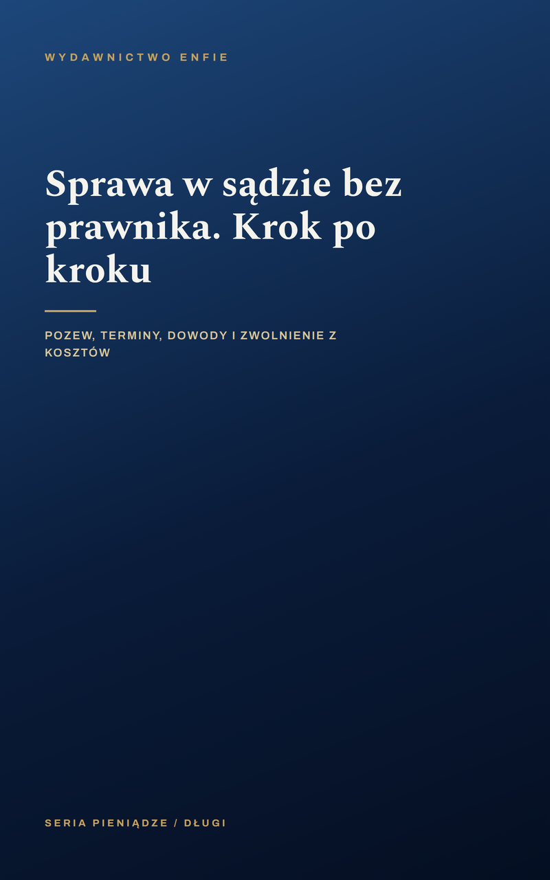 Sprawa w sądzie bez prawnika. Krok po kroku