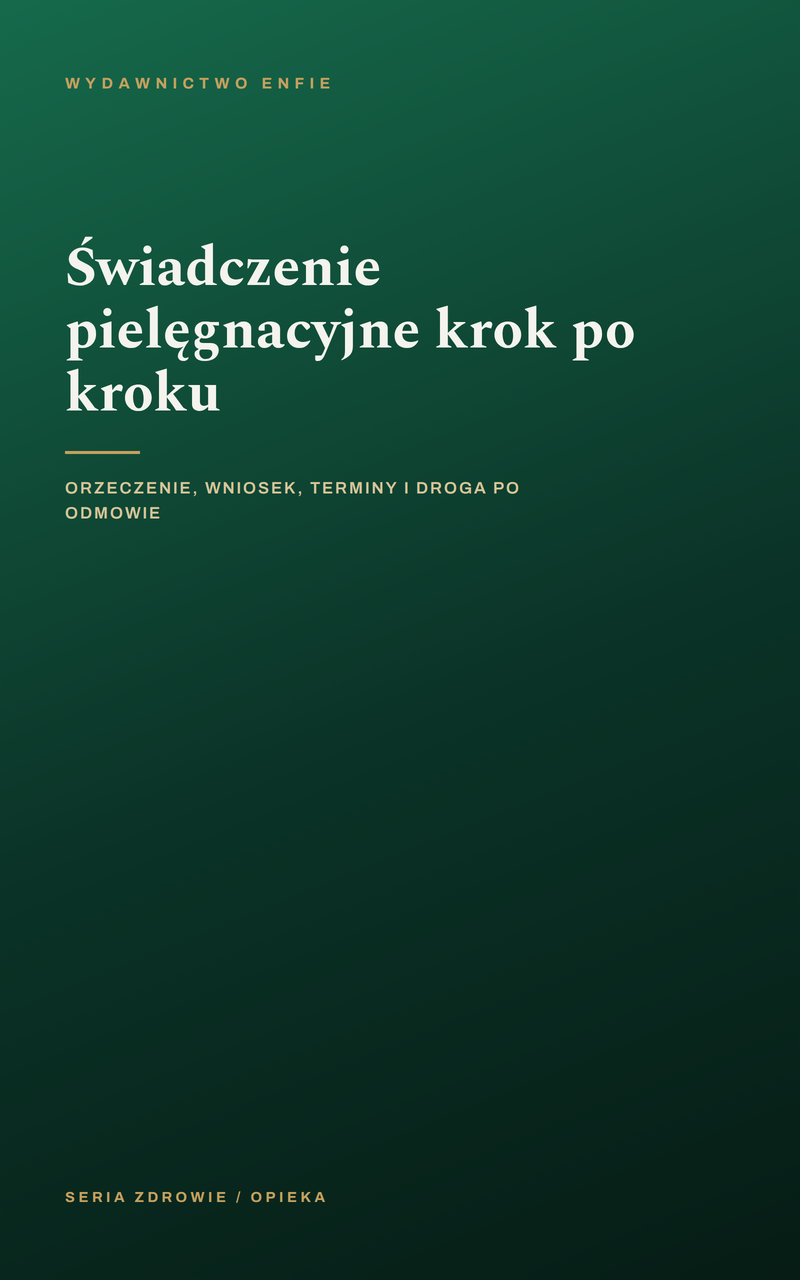 Świadczenie pielęgnacyjne krok po kroku