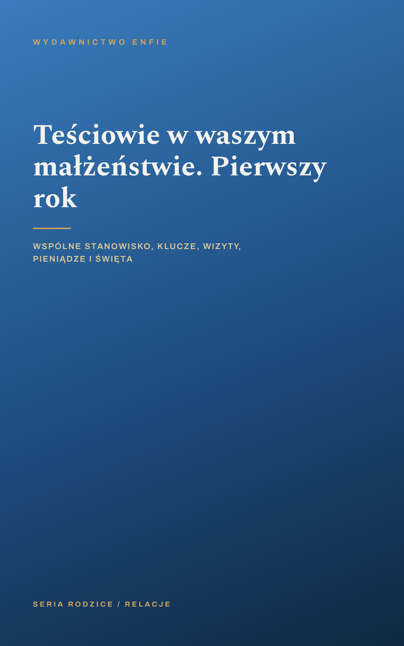 Teściowie w waszym małżeństwie. Pierwszy rok