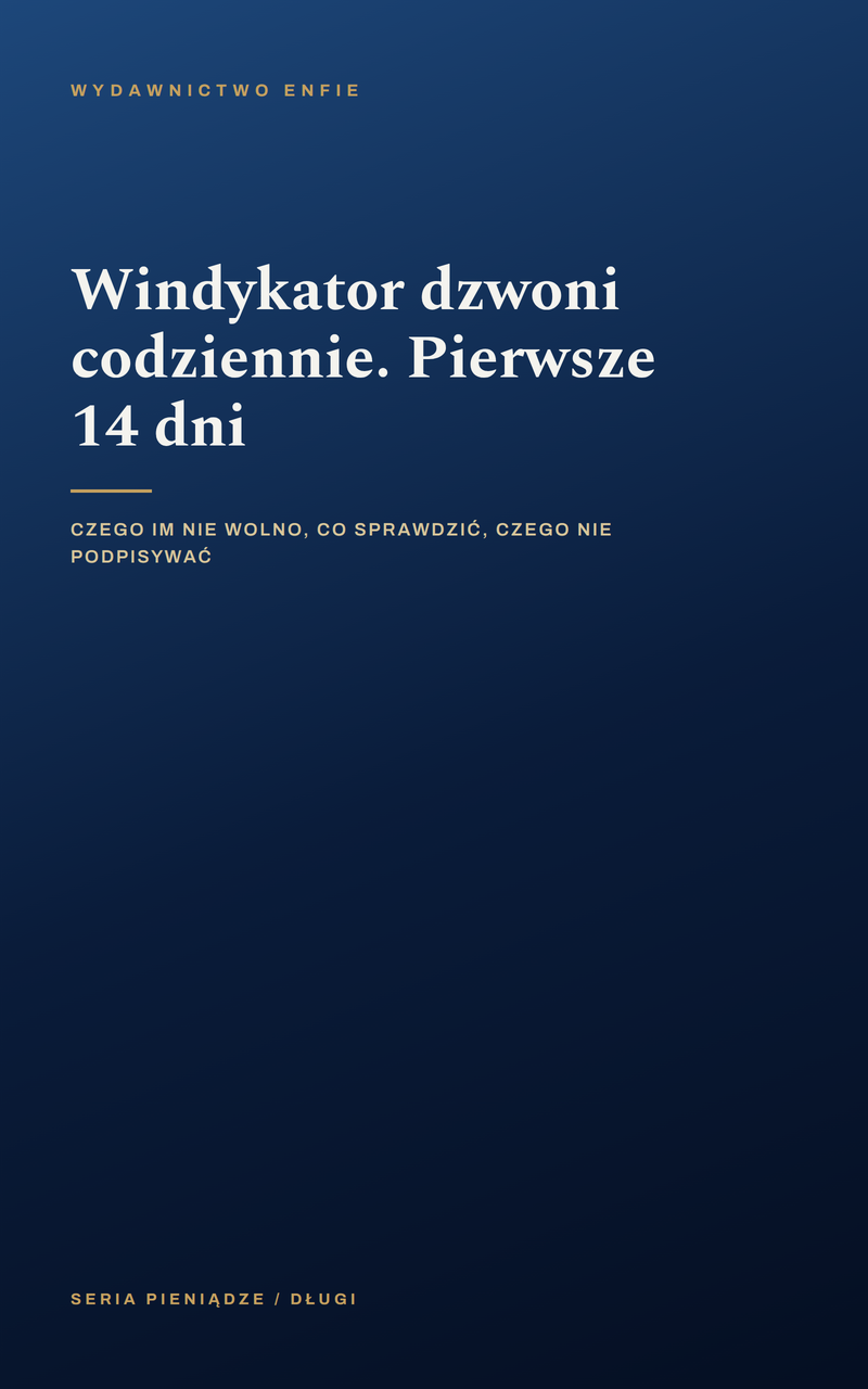 Windykator dzwoni codziennie. Pierwsze 14 dni